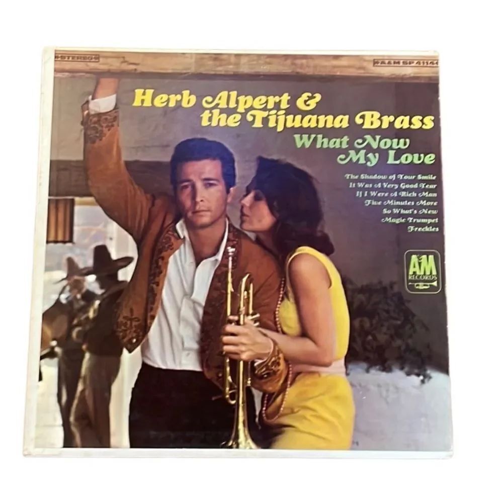 Herb Alpert and the Tijuana Brass What Now My Love Vtg Record